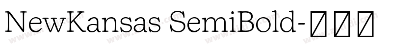 NewKansas SemiBold字体转换